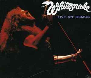 Whitesnake - Live An' Demos album cover