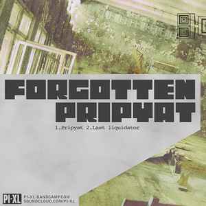 Pi-xl - Forgotten Pripyat album cover