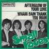 Small Faces - Afterglow Of Your Love / Wham Bam Thank You Mam