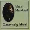 Ishbel MacAskill - Essentially Ishbel