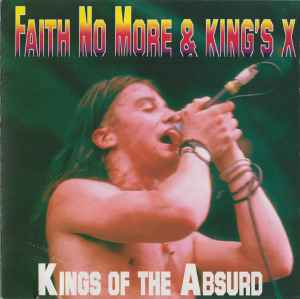 Faith No More - Kings Of The Absurd