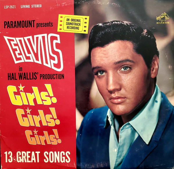 Elvis Presley – Girls! Girls! Girls! (1963, Vinyl) - Discogs