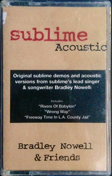 Sublime – Sublime Acoustic: Bradley Nowell & Friends (1998, CD