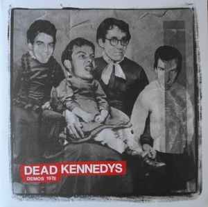 Dead Kennedys – Demos 1978 (Vinyl) - Discogs