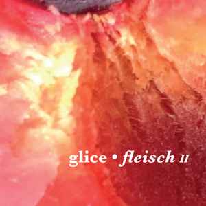 Glice - Fleisch II album cover