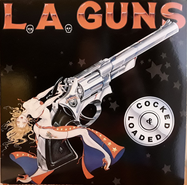 L.A. Guns – Cocked & Loaded (1989, Vinyl) - Discogs