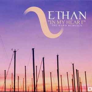 In My Heart (The Hard Remixes) - Ethan