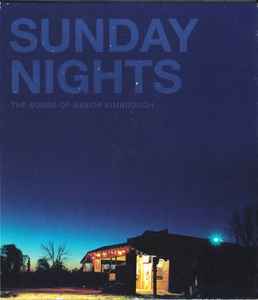 Sunday Nights: The Songs Of Junior Kimbrough - Various