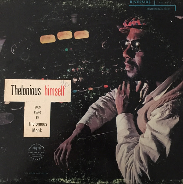 Thelonious Monk – Thelonious Himself (1962, Vinyl) - Discogs
