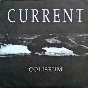 Coliseum - Current