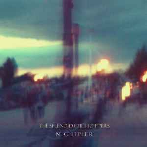 The Splendid Ghetto Pipers - Nightpier album cover