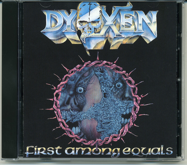 Dyoxen - First Among Equals | Releases | Discogs