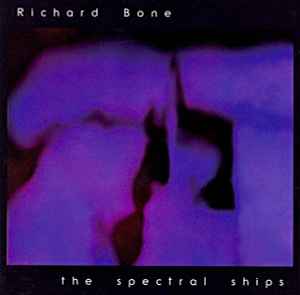 The Spectral Ships - Richard Bone