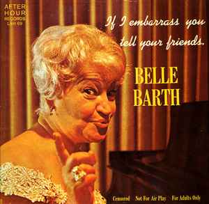 Belle Barth – My Next Story Is A Little Risque (1961, Vinyl) - Discogs