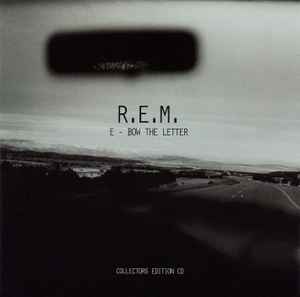 R.E.M. - E-Bow The Letter