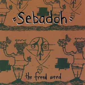 Sebadoh - The Freed Weed album cover