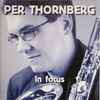 Per Thornberg - In Focus