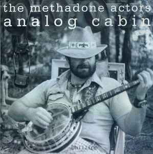 The Methadone Actors - Analog Cabin album cover