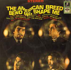 The American Breed – Bend Me, Shape Me (1968, auch Mono abspielbar ...