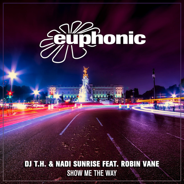 descargar álbum DJ TH & Nadi Sunrise Feat Robin Vane - Show Me The Way