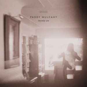 Paddy Mulcahy - Twenty Six album cover