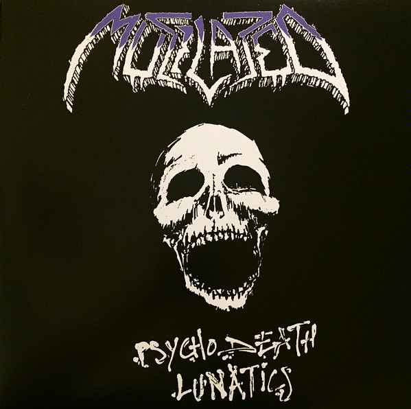 Mutilated – Psychodeath Lunatics (2013, Vinyl) - Discogs