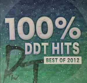 100% DDT Hits - Best Of 2012 (2012, CD) - Discogs