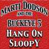Marti Dodson and the Buckeye 5* - Hang On Sloopy