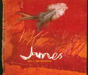 Jam J / Say Something - James