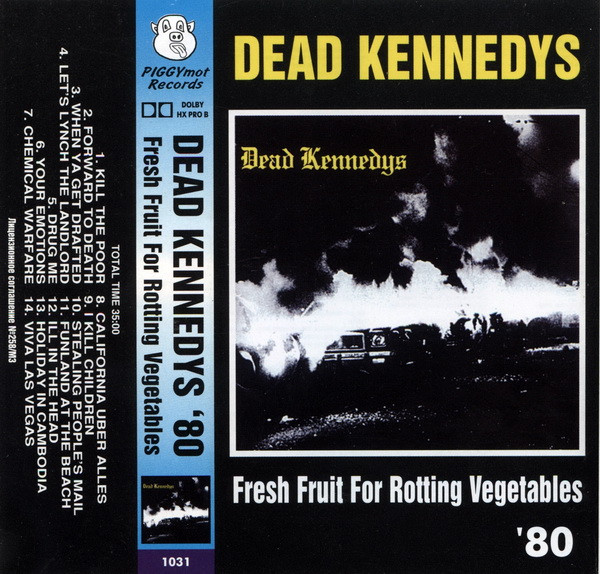 Dead Kennedys Fresh Fruit For Rotting Vegetables (Cassette) Discogs