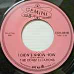 The Constellations – I Don't Know About You / I Didn't Know How