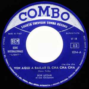 Bob Azzam Et Son Orchestre Ven Aqui A Bailar El Cha Cha Cha