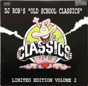 DJ Rob's "Old School Classics" Limited Edition Volume 2 - Various