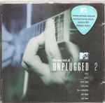 Cover of The Very Best Of MTV Unplugged 2, 2003, CD