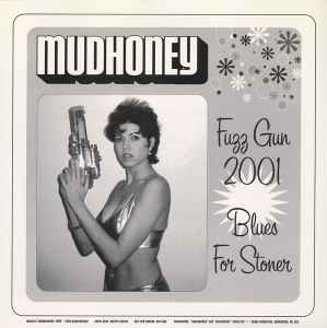 Fuzz Gun 2001 / Blues For Stoner / Encounter - Mudhoney / Davie Allan & The Arrows