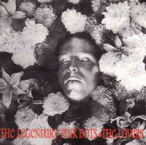 The Legendary Pink Dots - The Lovers