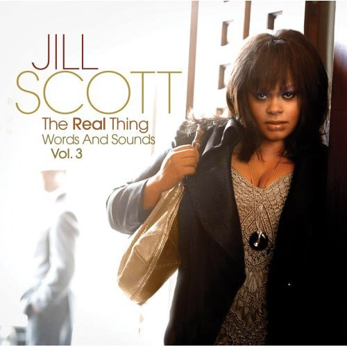 Jill Scott – The Real Thing: Words And Sounds Vol. 3 (2007, CD