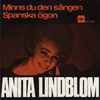 Anita Lindblom - Minns Du Den Sången / Spanska Ögon