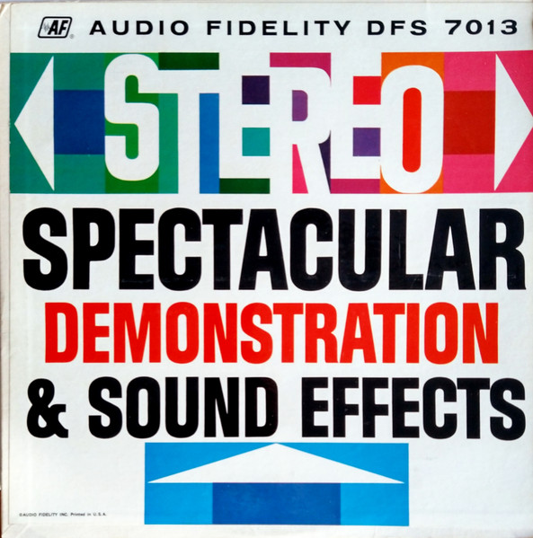 No Artist – Stereo Spectacular Demonstration & Sound Effects (1963