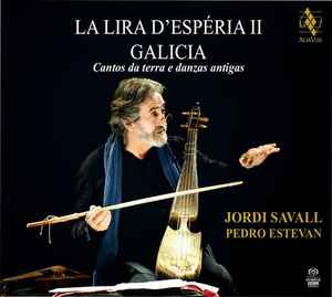 Portada de album Jordi Savall - La Lira d'Esperia II: Galicia