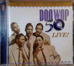 Various - Doo Wop 50 Live! : The Historic PBS Concert Original Soundtrack album cover