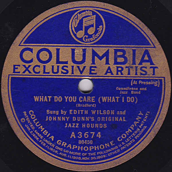 ladda ner album Edith Wilson And Johnny Dunn's Original Jazz Hounds - Lonesome Mama Blues What Do You Care What I Do