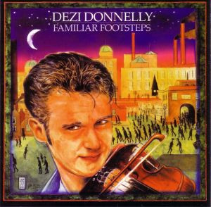 Dezi Donnelly - Familiar Footsteps on Discogs