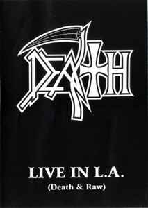 Live In L.A. (Death & Raw) - Death