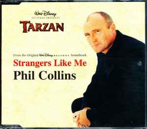 Tarzán, Strangers Like Me [Phil Collins]