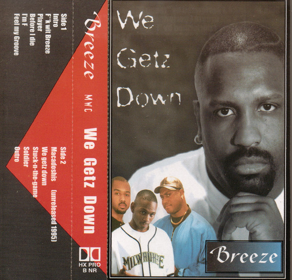 Breeze – We Getz Down (1997, Cassette) - Discogs