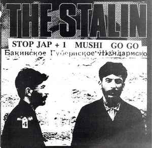 The Stalin – Stop Jap + 1 Mushi Go Go (CD) - Discogs