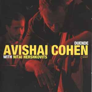 Duende - Avishai Cohen With Nitai Hershkovits