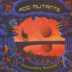 Acid Mutants - Various