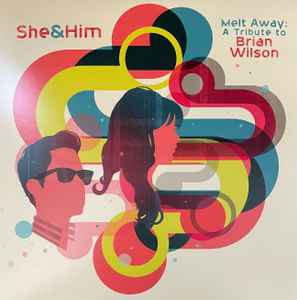 She & Him - Melt Away: A Tribute To Brian Wilson album cover